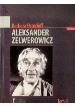 Aleksander Zelwerowicz Tom 2