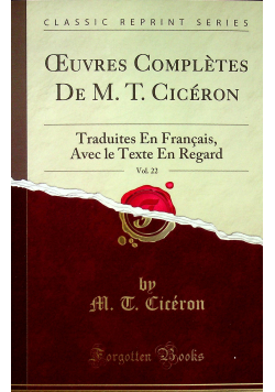 CEuvres Completes De M T Ciceron Vol 22 Reprint