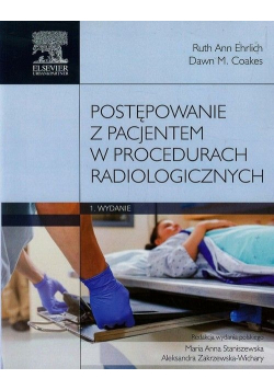 Postępowanie z pacjentem w procedurach radiologicznych I wydanie