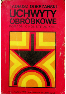 Uchwyty obróbkowe Poradnik konstruktora