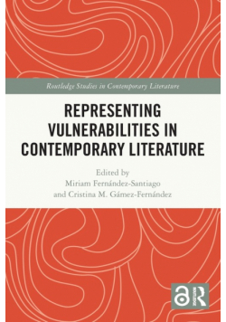 Representing Vulnerabilities in Contemporary Literature