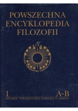 Powszechna Encyklopedia Filozofii Tom 1