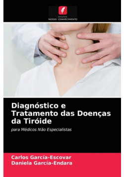 Diagnóstico e Tratamento das Doenças da Tiróide