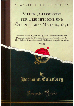 Vierteljahrsschrift fur Gerichtliche und Offentliches vol 14 Reprint 1871 r