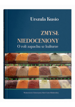 Zmysł niedoceniony. O roli zapachu w kulturze