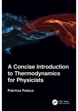 A Concise Introduction to Thermodynamics for Physicists