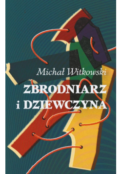 Zbrodniarz i dziewczyna