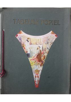 Tadeusz Popiel Szkic monografii 1913 r