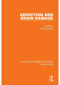 Addiction and Brain Damage