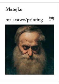 Matejko. Malarstwo