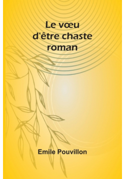 Le vœu d'être chaste