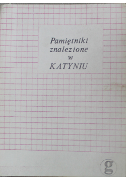 Pamiętniki znalezione w Katyniu II obieg