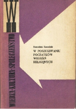 W poszukiwaniu początków wierzeń religijnych