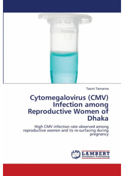 Cytomegalovirus (CMV) Infection among Reproductive Women of Dhaka