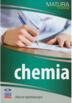 Chemia Matura 2012 Arkusze egzaminacyjne