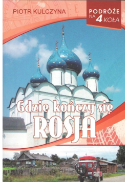Gdzie kończy się Rosja