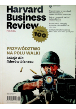 Harvard Business Review. Przywództwo na polu walki Nr 6 / 11