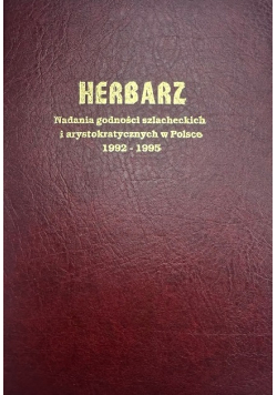 Herbarz Nadania godności szlacheckich i arystokratycznych w Polsce 1992 - 1995