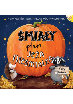 Śmiały plan jeża nieśmiałka