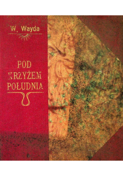 Pod Krzyżem Południa 1921 r.