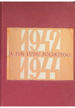 Ja syn ludu Polskiego 1942-1944