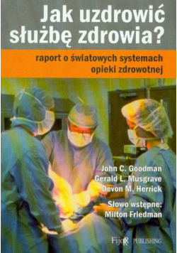 Jak uzdrowić służbę zdrowia