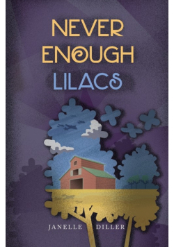 Never Enough Lilacs