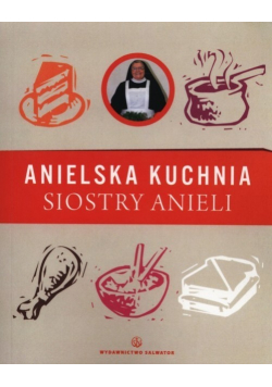 Anielska Kuchnia Siostry Anieli
