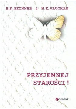 Przyjemnej starości