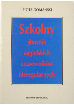 Szkolny słownik angielskich czasowników nieregularnych