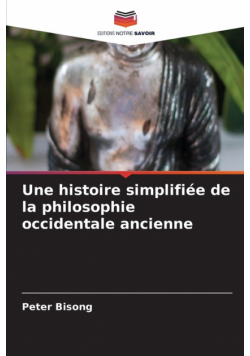 Une histoire simplifiée de la philosophie occidentale ancienne