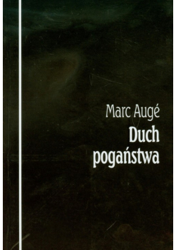 Auge Marc - Duch pogaństwa
