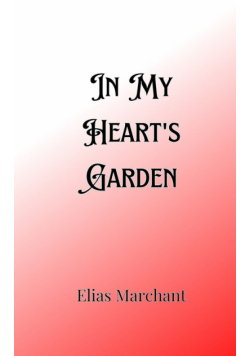 In My Heart's Garden