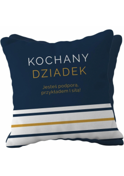 Poduszka prezentowa z napisem Kochany Dziadek