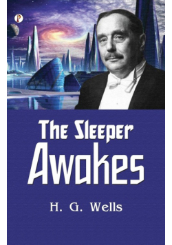 The Sleeper Awakes