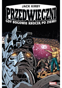 Przedwieczni Gdy bogowie kroczą po ziemi