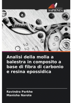 Analisi della molla a balestra in composito a base di fibra di carbonio e resina epossidica