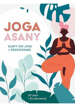 Joga. Asany. Karty do jogi + przewodnik