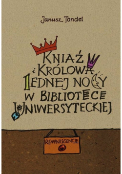 Kniaź i królowa jednej nocy w Bibliotece Uniwersyteckiej