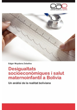 Desigualtats Socioeconomiques I Salut Maternoinfantil a Bolivia