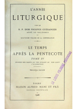 LAnne Liturgique Le Temps Apres La Pentecote Tome IV 1916r