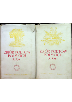 Zbiór poetów Polskich XIX w Tom I i II