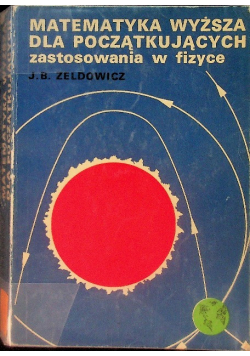 Matematyka wyższa dla początkujących zastosowana w fizyce