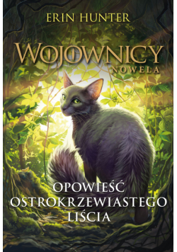 Opowieść Ostrokrzewiastego Liścia