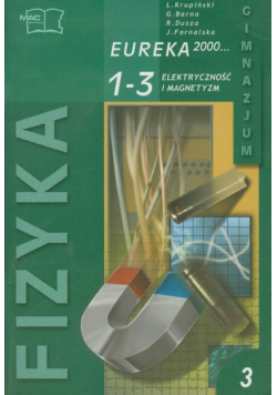 Eureka 2000 Fizyka Podręcznik Moduł 3 Elektryczność i magnetyzm