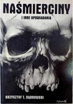 Naśmierciny i inne opowiadania