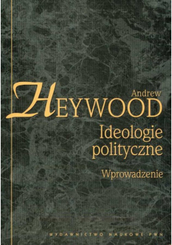 Ideologie polityczne Wprowadzenie