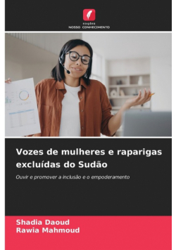 Vozes de mulheres e raparigas excluídas do Sudão