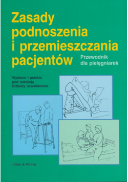 Zasady podnoszenia i przemieszczania pacjentów