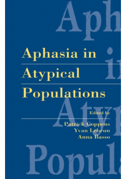 Aphasia in Atypical Populations